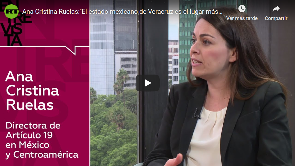 Ana Cristina Ruelas: “El estado mexicano de Veracruz es el lugar más peligroso del mundo para hacer periodismo”