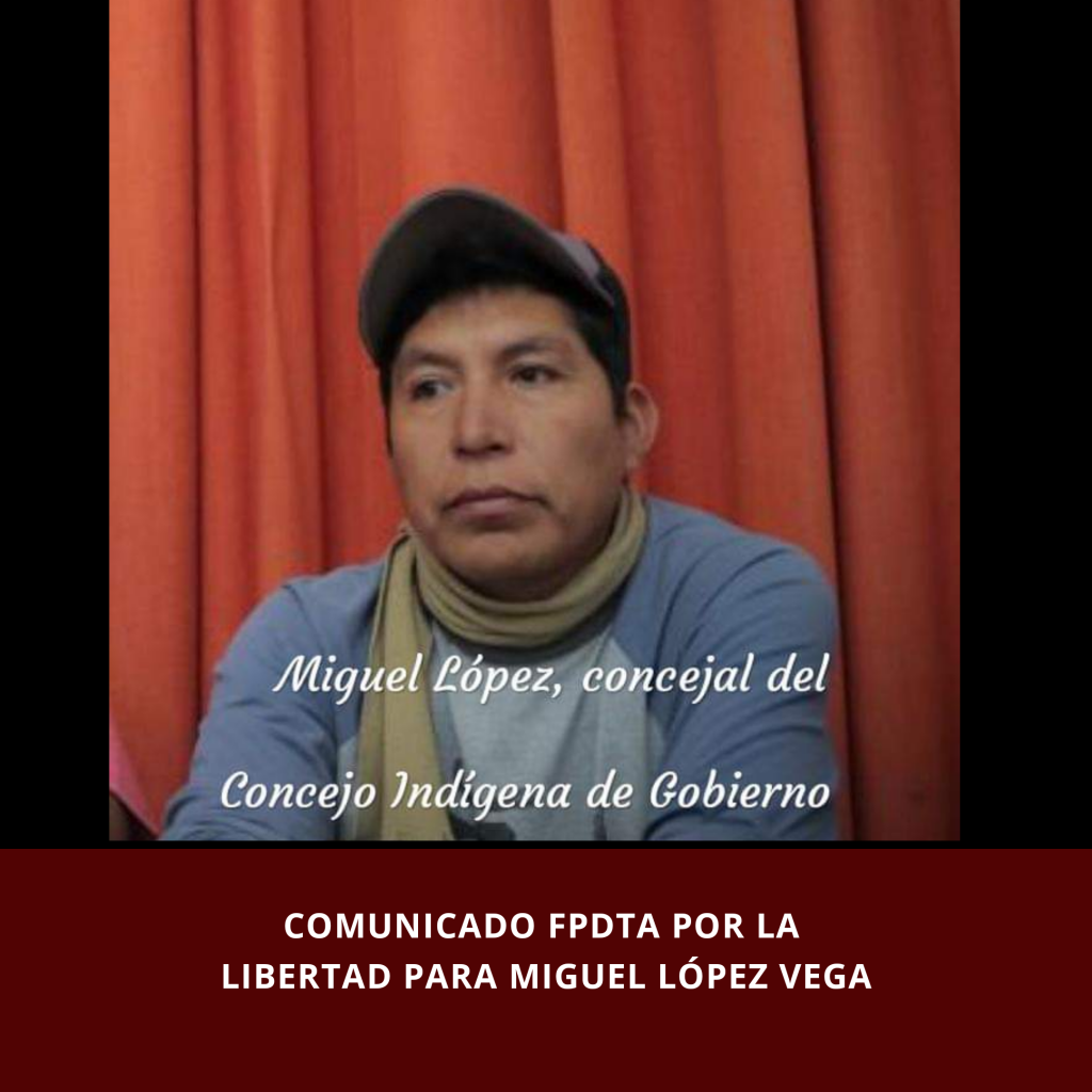 Comunicado del FPDTA por la libertad de Miguel López Vega (Puebla)