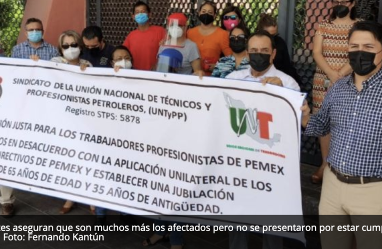 Petroleros protestan por aumento en edad de jubilación en Ciudad del Carmen(Campeche)