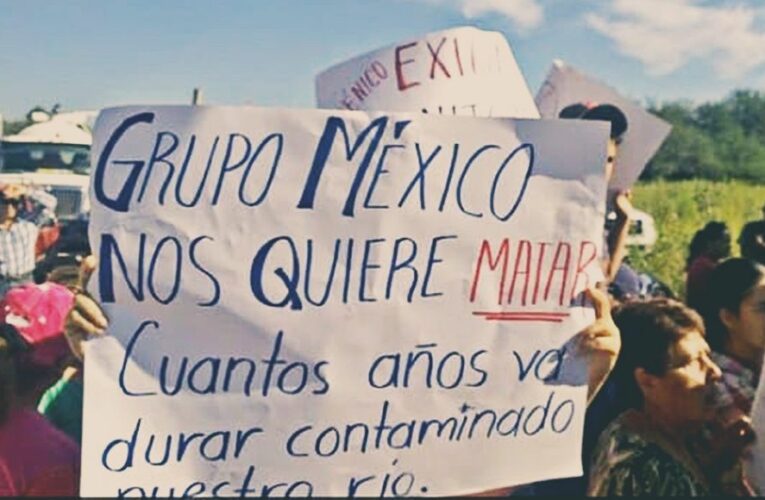 Grupo México se define “sustentable”. Y va sembrando tragedias ambientales (Sonora)
