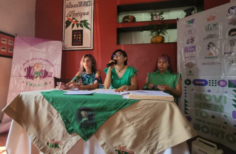 Legislatura y gobierno limitan el acceso al aborto seguro en Oaxaca