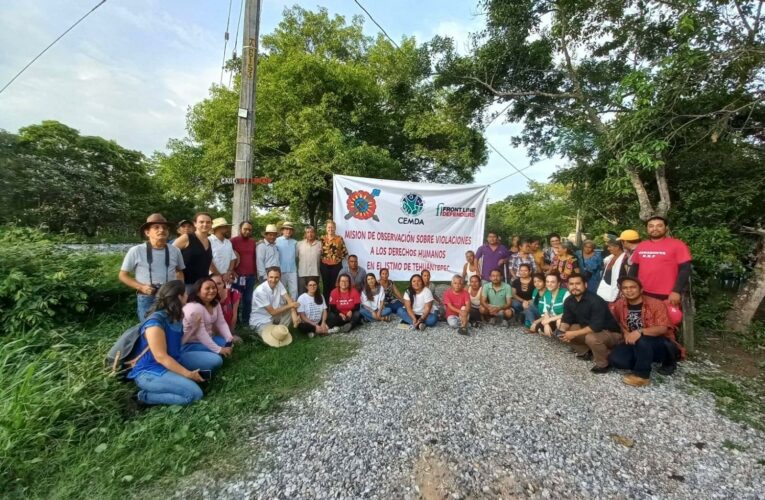 Agresiones y violaciones a derechos humanos en megaproyecto del Corredor Interoceánico: Alerta Misión Civil (Oaxaca)