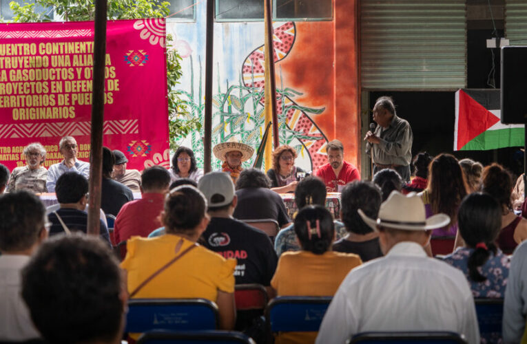 Un acercamiento continental de las resistencias en el Istmo de Tehuantepec (Oaxaca)