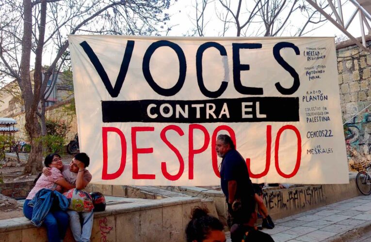 Protestan contra el despojo de los espacios públicos en la ciudad de Oaxaca