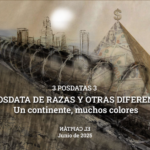 3 POSDATAS 3 II.- POSDATA DE RAZAS Y OTRAS DIFERENCIAS. Un continente, muchos colores.