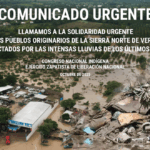 COMUNICADO URGENTE LLAMAMOS A LA SOLIDARIDAD URGENTE CON LOS PUEBLOS ORIGINARIOS DE LA SIERRA NORTE DE VERACRUZ AFECTADOS POR LAS INTENSAS LLUVIAS DE LOS ÚLTIMOS DÍAS