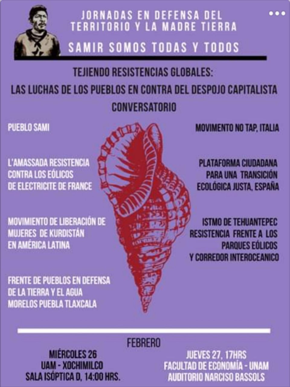 TEJIENDO RESISTENCIAS GLOBALES: CONVERSATORIO LUCHAS DE PUEBLOS DEL MUNDO EN CONTRA DEL DESPOJO CAPITALISTA. JORNADAS EN DEFENSA DEL TERRITORIO Y LA MADRE TIERRA “SAMIR SOMOS TODAS Y TODOS”.