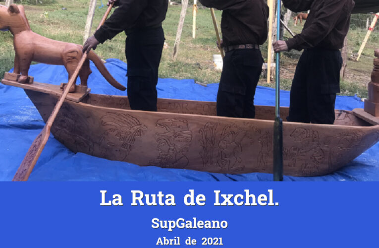 La Ruta de Ixchel.