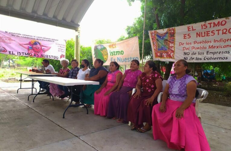 Comunidades indígenas reunidas en el Istmo exigen la cancelación del Corredor Interoceánico (Oaxaca)