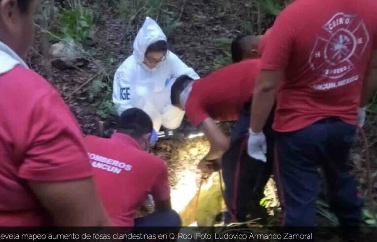 Mapeo revela aumento alarmante de fosas clandestinas en Q. Roo