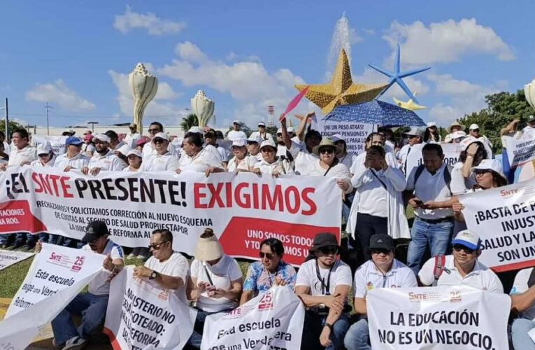 Marchan en los 11 municipios: Manifestaciones y plantones de maestros en Quintana Roo contra la reforma del ISSSTE