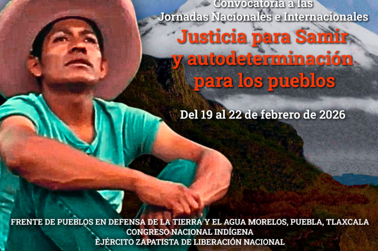 Convocatoria a las Jornadas Nacionales e Internacionales Justicia para Samir y autodeterminación para los pueblos. Del 19 al 22 de febrero de 2026